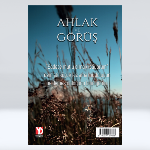 Ahlak ve Görüş Ahlak ve Görüş