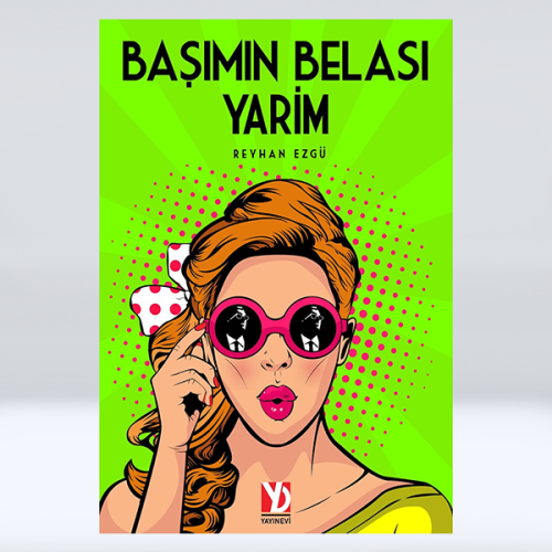 Başımın Belası Yarim (e-Kitap) Başımın Belası Yarim (e-Kitap)