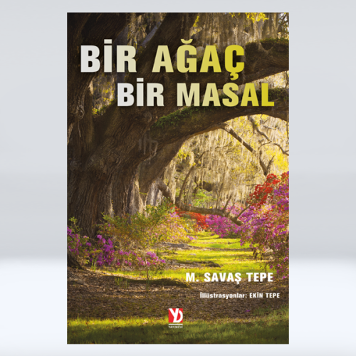 Bir Ağaç Bir Masal Bir Ağaç Bir Masal
