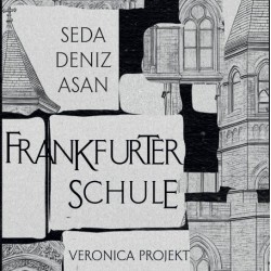 FRANKFURTER SCHULE / Veronica Projekt