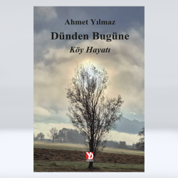 Dünden Bugüne Köy Hayatı Dünden Bugüne Köy Hayatı