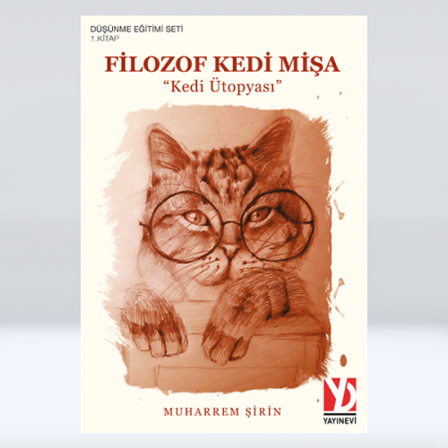 Filozof Kedi Mişa ”Kedi Ütopyası” Filozof Kedi Mişa ”Kedi Ütopyası”