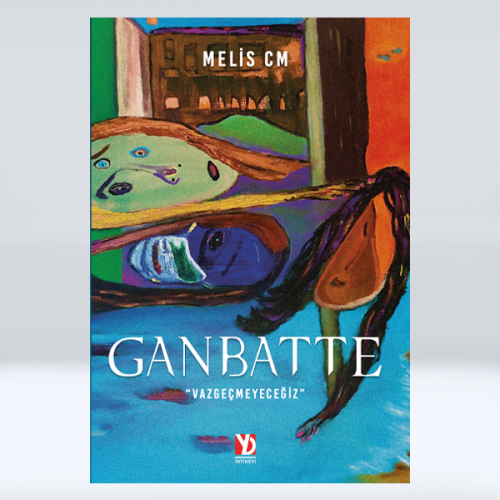 Ganbatte - Vazgeçmeyeceğiz Ganbatte - Vazgeçmeyeceğiz