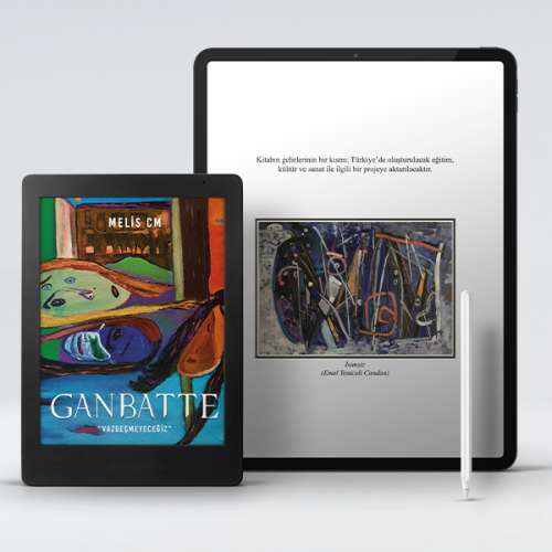 Ganbatte - Vazgeçmeyeceğiz (e-kitap) Ganbatte - Vazgeçmeyeceğiz (e-kitap)