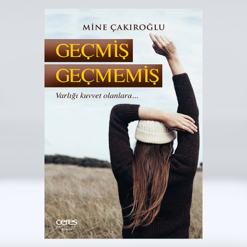 Geçmiş Geçmemiş Geçmiş Geçmemiş
