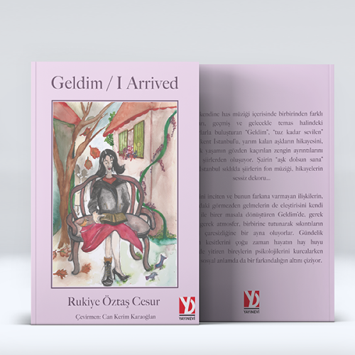 Geldim / I Arrived Geldim / I Arrived