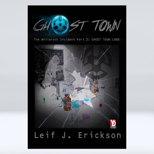 Ghost Town - The Whiterock Incident - Part-3: Ghost Town Labs (e-Kitap) Ghost Town - The Whiterock Incident - Part-3: Ghost Town Labs (e-Kitap)