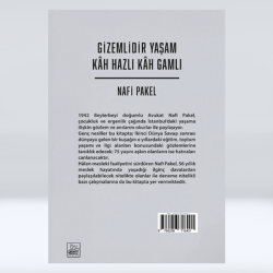 GİZEMLİDİR YAŞAM KÂH HAZLI KÂH GAMLI