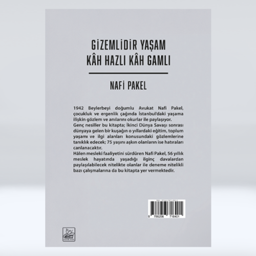 GİZEMLİDİR YAŞAM KÂH HAZLI KÂH GAMLI