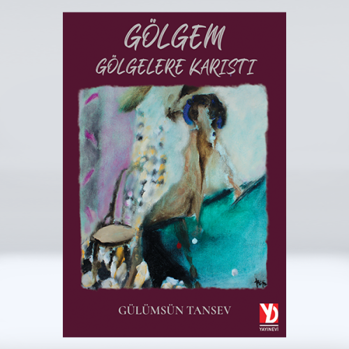Gölgem Gölgelere Karıştı (e-kitap) Gölgem Gölgelere Karıştı (e-kitap)