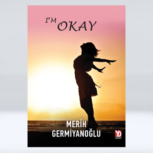 I'm Okay I'm Okay