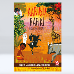 Karibu Rafiki - Hoşgeldin, Arkadaşım