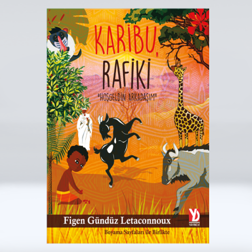 Karibu Rafiki - Hoşgeldin, Arkadaşım Karibu Rafiki - Hoşgeldin, Arkadaşım