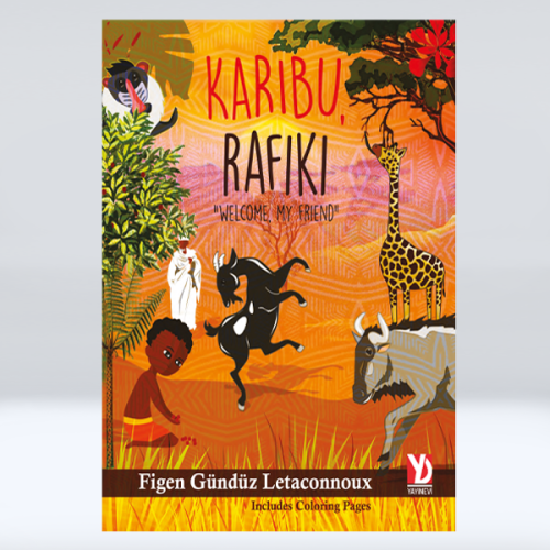 Karibu Rafiki - Welcome, My Friend Karibu Rafiki - Welcome, My Friend