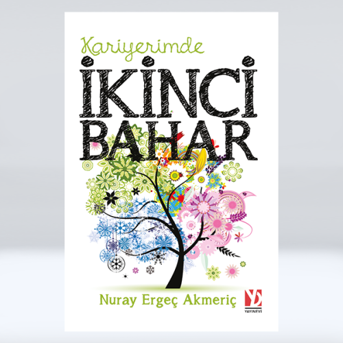 Kariyerimde İkinci Bahar Kariyerimde İkinci Bahar