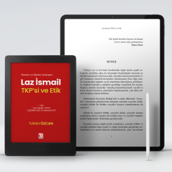 Laz İsmail TKP'si ve Etik (e-kitap) Laz İsmail TKP'si ve Etik (e-kitap)