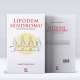 Lipödem Sendromu - Evrimsel Bir Uyumsuzluk Lipödem Sendromu - Evrimsel Bir Uyumsuzluk