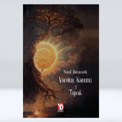 Varoluş Kanunu - I - Toprak Varoluş Kanunu - I - Toprak