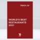 World's Best Restaurants 2021 World's Best Restaurants 2021