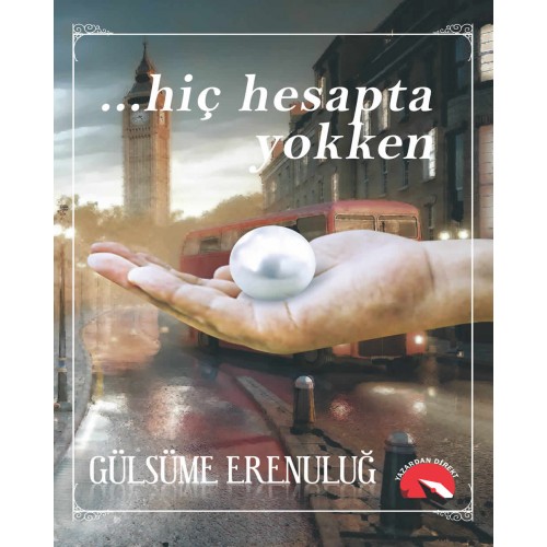 Hiç Hesapta Yokken (E-Kitap) Hiç Hesapta Yokken (E-Kitap)