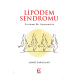 Lipödem Sendromu - Evrimsel Bir Uyumsuzluk Lipödem Sendromu - Evrimsel Bir Uyumsuzluk
