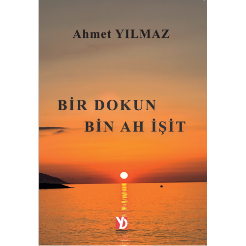 Bir Dokun Bin Ah İşit Bir Dokun Bin Ah İşit